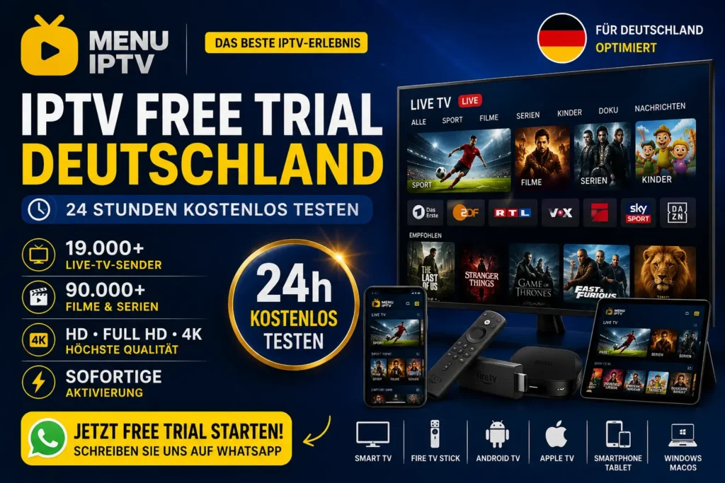 IPTV Free Trial Deutschland – 24 Stunden kostenlos testen mit MenuIPTV